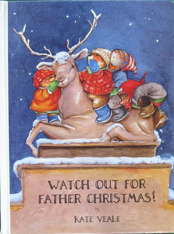 Watch Out For Father Christmas!