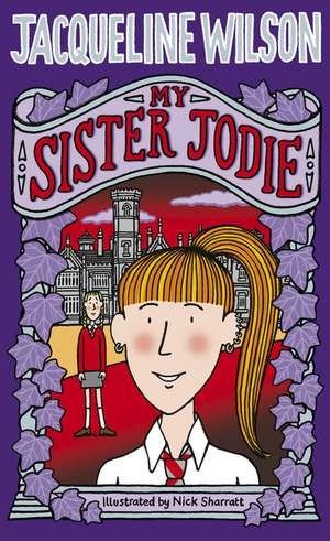 My Sister Jodie (Paperback) Jacqueline Wilson