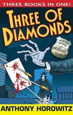 The Three of Diamonds (Diamond Brothers, 4-6)