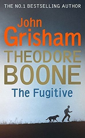 Theodore Boone: The Fugitive