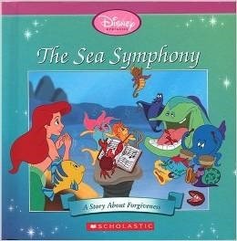 The Sea Symphony. A Story About Forgiveness (The Princess Collection)