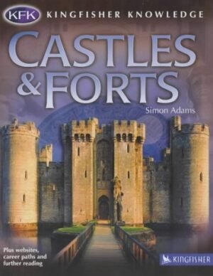 Castles and Forts (Kingfisher Knowledge) paperback