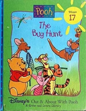 The Bug Hunt (Disney's Out & About With Pooh - A Grow and Learn Library, Vol. 17)