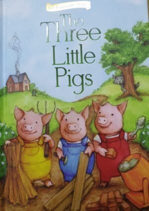 The Three Little Pigs (My Favourite Stories)