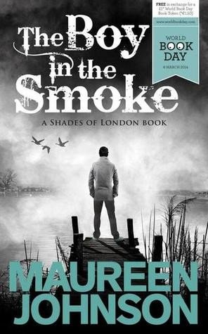 The Boy in the Smoke (Shades of London, 0.5)