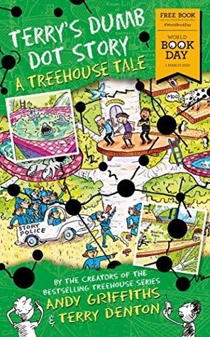 Terry's Dumb Dot Story: A Treehouse Tale (World Book Day 2018)