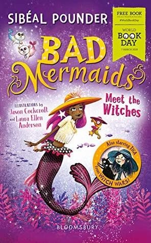 WBD Book: Bad Mermaids Meet the Witches
