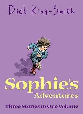 Sophie's Adventures: Sophie's Snail, Sophie's Tom, Sophie Hits Six