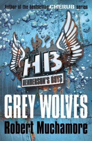 Grey Wolves (Henderson's Boys, 4)