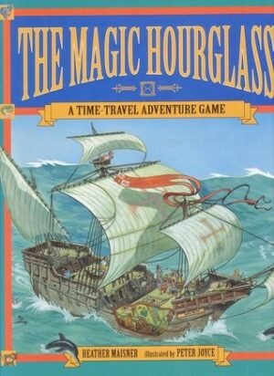 The Magic Hourglass: A Time-Travel Adventure Game (Gamebook)