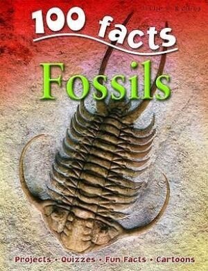 100 Facts: Fossils