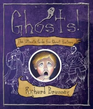 Ghosts!: The Ultimate Guide For Ghost Hunters
