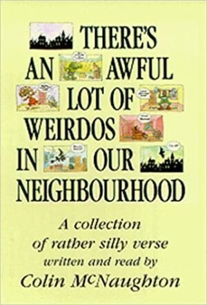 There's An Awful Lot Of Weirdos In Our Neighbourhood