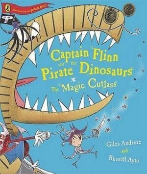 Captain Flinn and the Pirate Dinosaurs: The Magic Cutlass