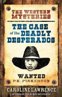 The Case of the Deadly Desperados (The P.K Pinkerton Mysteries, 1)