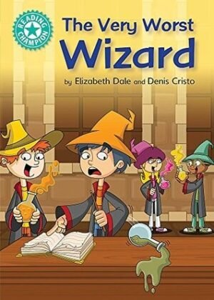 The Very Worst Wizard: Independent Reading Turquoise 7 (Reading Champion)