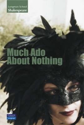 Much Ado About Nothing (Longman Schools Shakespeare)