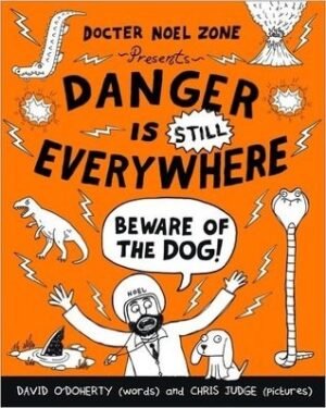 Danger is Still Everywhere: Beware of the Dog (Danger is Everywhere!, 2)