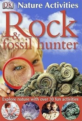 Rock & Fossil Hunter (DK Nature Activities)