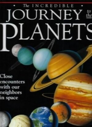 To the Planets (Incredible Journey)