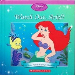 Watch Out, Ariel! A story about paying attention