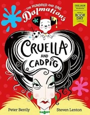 The Hundred and One Dalmatians: Cruella and Cadpig – World Book Day 2019