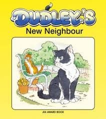 Dudley's New Neighbour