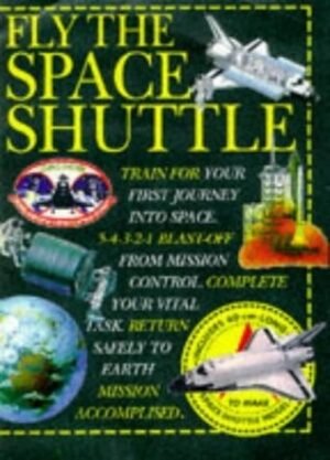 Fly the Space Shuttle (Action Books)