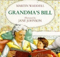 Grandma's Bill (Picture books: set E)