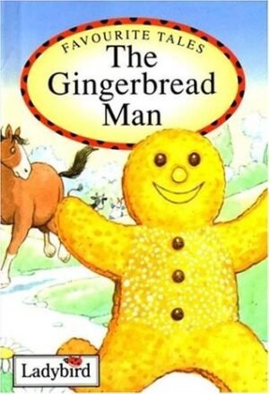 The Gingerbread Man : Based on a Traditional Folk Tale