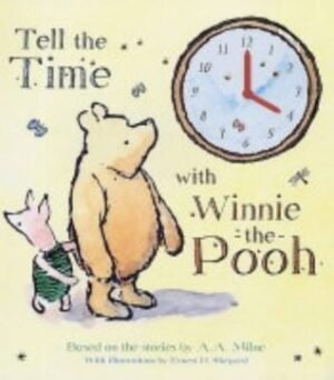 Tell the Time with Winnie-the-Pooh (Clock Book Range)