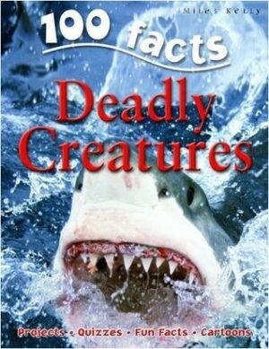 Deadly Creatures (100 Facts)
