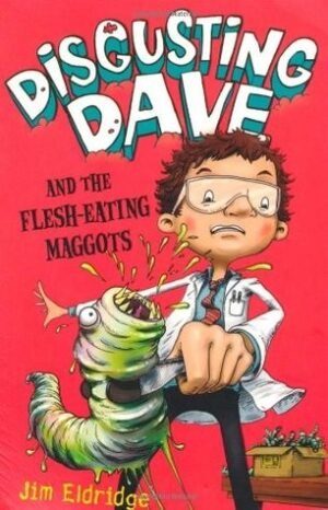 Disgusting Dave And The Flesh Eating Maggots