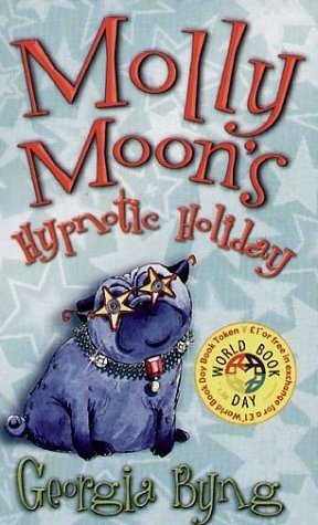 Molly Moon's Hypnotic Holiday (Molly Moon, 2.5)