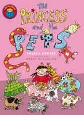 The Princess and the Pets. Angela Kanter