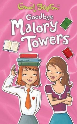 Goodbye Malory Towers (Malory Towers, 12)