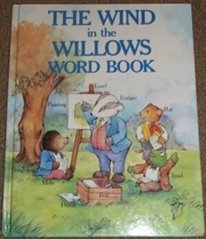 The Wind in the Willows Word Book