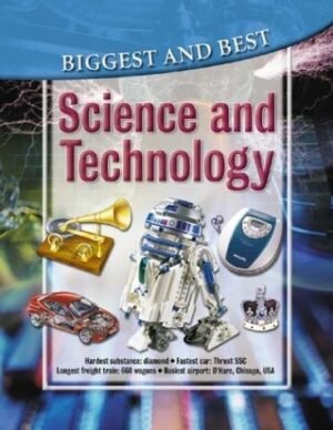 Science and Technology: Biggest & Best