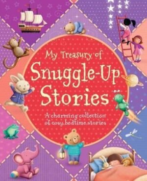 My Treasury of Snuggle-Up Stories