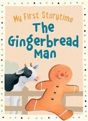 The Gingerbread Man (My First Storytime)