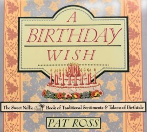 Birthday Wish: Traditional Sentiments and Tokens of Birthtide