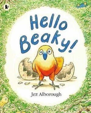 Hello Beaky!. Jez Alborough