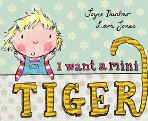 I Want a Mini Tiger