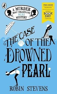The Case of the Drowned Pearl (Murder Most Unladylike 8.5)