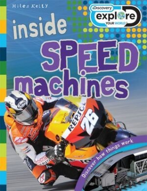 Inside Speed Machines (Explore Your World)