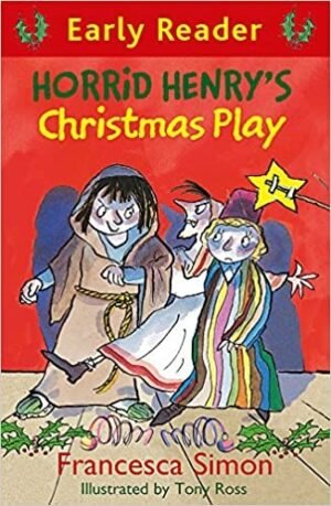 Early Reader - Horrid Henry's Christmas Play