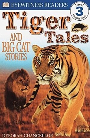 TIGER TALES AND BIG CAT STORIES