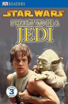 STAR WARS: I WANT TO BE A JEDI