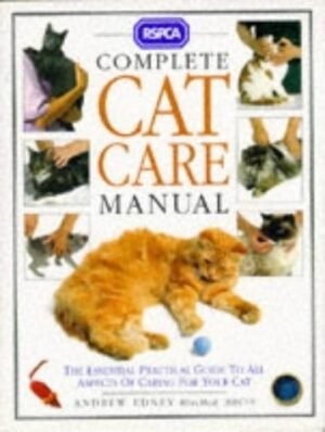 The RSPCA Complete Cat Care Manual