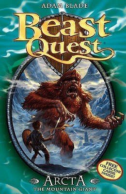 Arcta The Mountain Giant (Beast Quest 3, series 1)